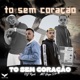 Tô Sem Coração Single