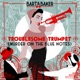 Troublesome Trumpet Murder on the Blue Notes EP