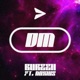 DM feat Noxiuss Single