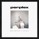 Perplex Single