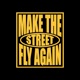 Make the Streets Fly Again Single