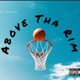 Above Tha Rim Single