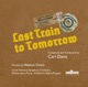 Carl Davis Last Train to Tomorrow