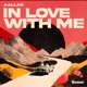 In Love With Me Single