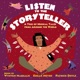 Listen to the Storyteller A Trio of Musical Tales from Around the World