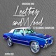 Leather and Wood feat Yellaman Shawn Kane Single
