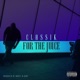 For the Juice Single