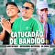 Catucadão de Bandido Single