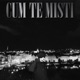 Cum Te Misti Single