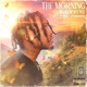 The Morning feat Lg Izz Yp Dapharaoh Single
