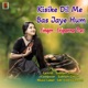 Kisike Dil Me Bas Jaye Hum Single