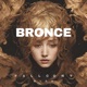 Bronce feat BirdMusicc Single
