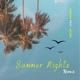 Summer nights feat ATTAM Remix Single