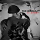 THE WORLD IS YOURS Single