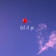LET IT GO Single