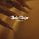 Mala Mujer Single