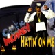 Hatin On Me Single