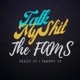 Talk My Shit feat Trappy YF Single