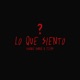 Lo Que Siento feat ELI4S Single