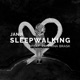 Sleepwalking feat Kristiina Brask Single