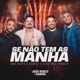 Se Não Tem As manha Ao Vivo Single