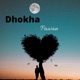 Dhokha Single