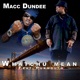 Whatchu Mean feat Yukmouth Single