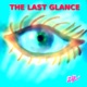 The Last Glance feat Lorelei McBroom Durga McBroom C C White Single