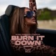 Burn It Down Remixes feat Dr Notsaq Single