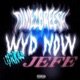 WYD NOW feat TunezBreesh Jefe Single