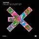 Trust Dust Single