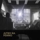 Jutro na pewno feat Harvi KiQu KNS Wiśnia Gada Kurillo GROSU Mrocu Sokół Produkt Kecaj Rybs Kormi Keb Adam Wu Single