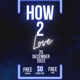 How 2 Love Single