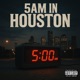 5am In Houston Single