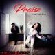 Praise feat Video 4 0 Single