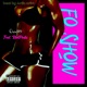 Fo Show feat Ron Parks Single