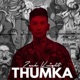 Thumka feat Ayesha Mughal Single