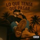 Lo Que Tenía Que Pasar Single