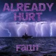 Already Hurt feat Geo Single