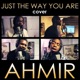 Ahmir Just the Way You Are Cover Single