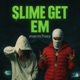 SLIMEGETEM EP
