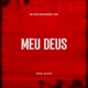 Meu Deus feat Prod Gloto Single