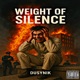Weight Of Silence