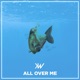 All over Me Single