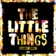 The Little Things Single