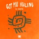 Got Me Healing Single