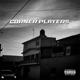 Corner Players Single
