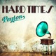 Hard Times Single