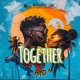Together Radio Edit Single