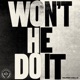 Won t He Do It Single